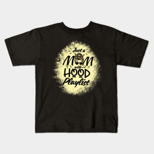 Just a Mom with Hood Playlist Kids T-Shirt